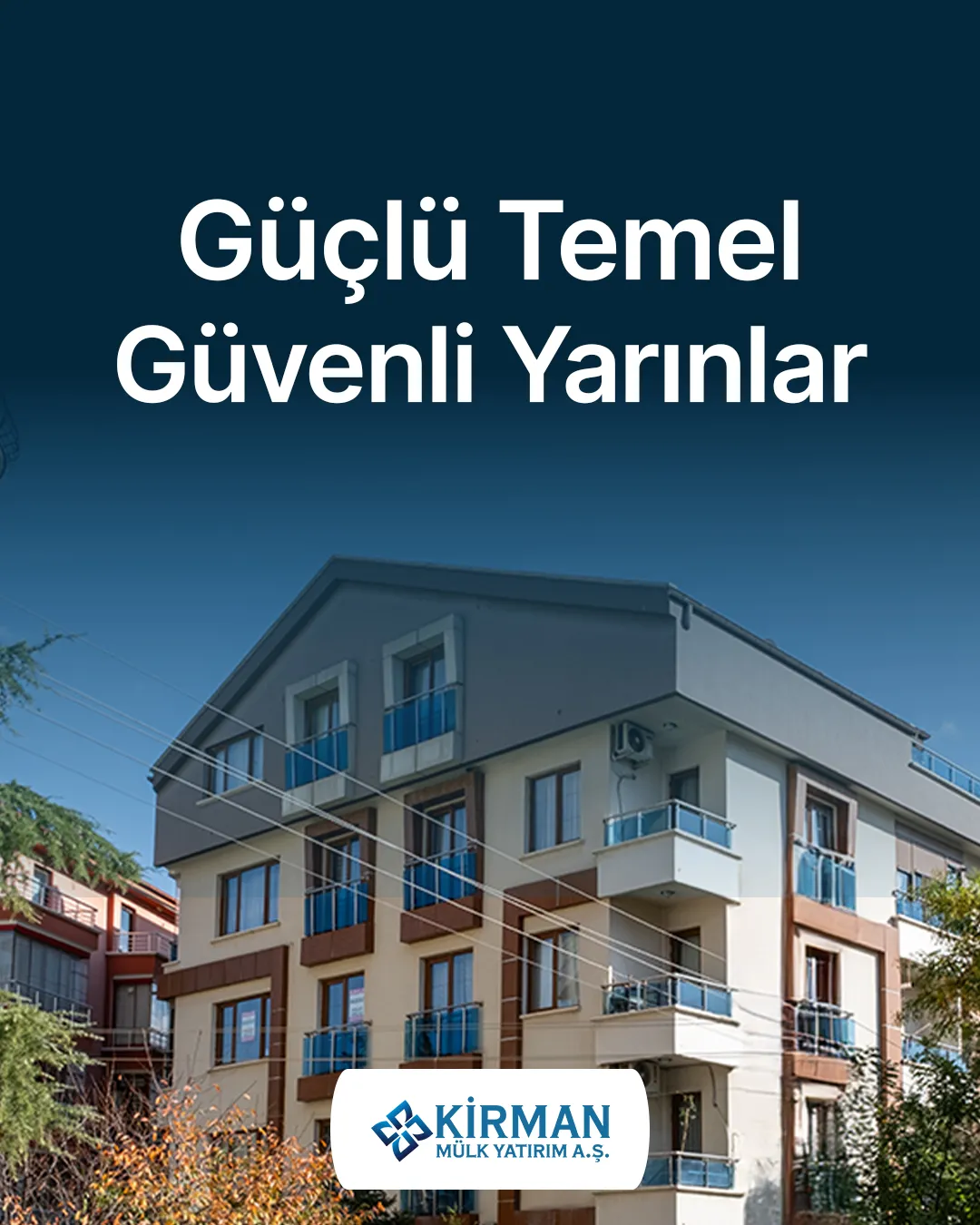 Güçlü Temeller Güvenli Yarınlar